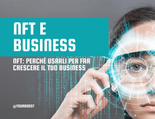 NFT: perché usarli per far crescere il tuo business